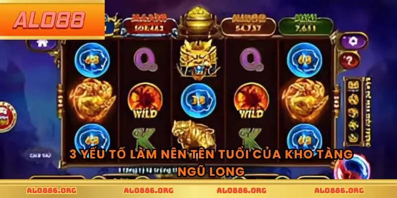 3 yếu tố làm nên tên tuổi của Kho Tàng Ngũ Long
