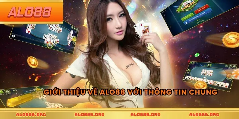 Giới thiệu về ALO88 với thông tin chung