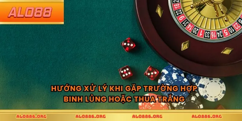 Hướng xử lý khi gặp trường hợp binh lủng hoặc thua trắng