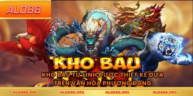 Kho Báu Tứ Linh được thiết kế dựa trên văn hóa phương Đông