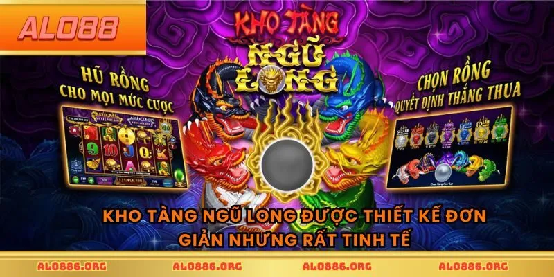 Kho Tàng Ngũ Long được thiết kế đơn giản nhưng rất tinh tế