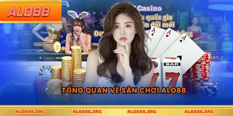 Tổng quan về sân chơi ALO88